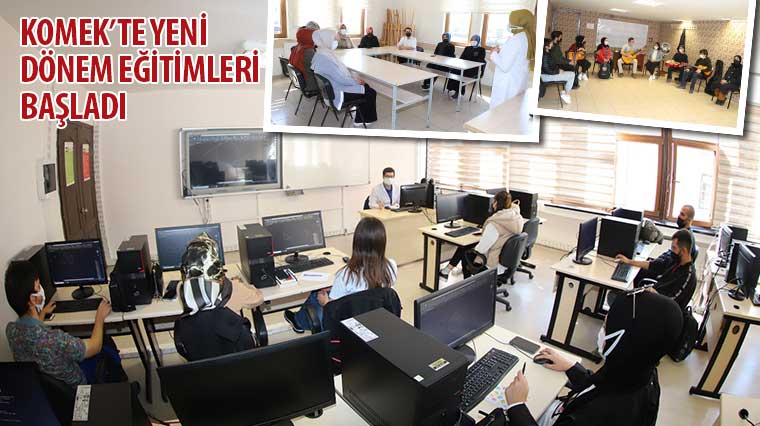 KOMEK'te Yeni Dönem Eğitimleri Başladı