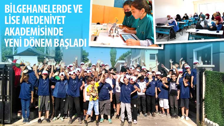 Bilgehaneler ve Lise Medeniyet Akademisi'nde Yeni Dönem Başladı