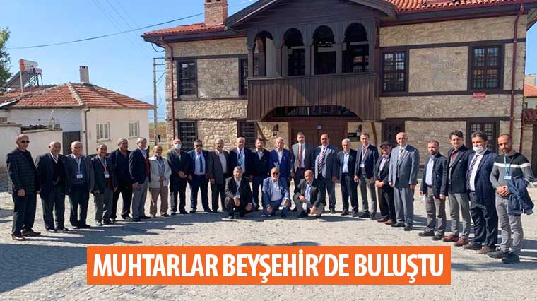 Muhtarlar Beyşehir'de Buluştu