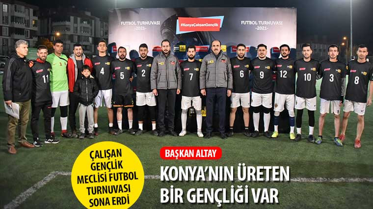 Başkan Altay: Konya'nın Üreten Bir Gençliği Var