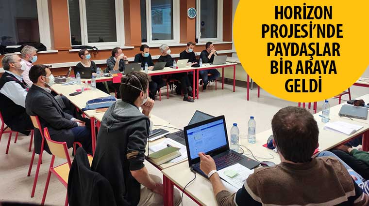 Horizon Projesi'nde Paydaşlar Bir Araya Geldi