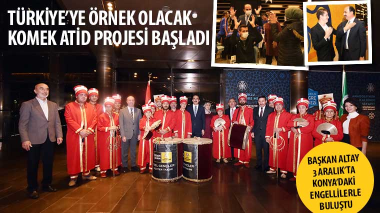 Başkan Altay 3 Aralık'ta Konya'daki Engellilerle Buluştu