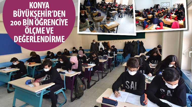Konya Büyükşehir'den 200 Bin Öğrenciye Ölçme ve Değerlendirme