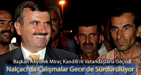Başkan Akyürek Miraç Kandili'ni Vatandaşlarla Kutladı