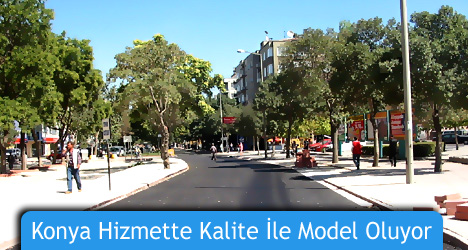 Konya Hizmette Kalite İle Model Oluyor