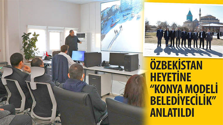 Özbekistan Heyetine 'Konya Modeli Belediyecilik' Anlatıldı