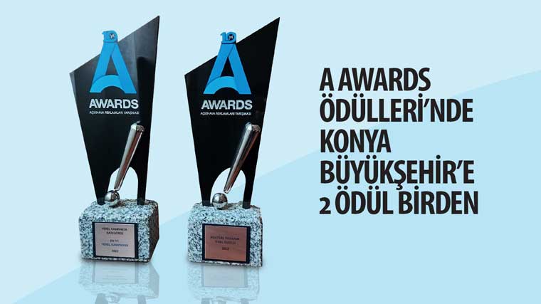 A Awards Ödülleri'nde Konya Büyükşehir'e 2 Ödül Birden