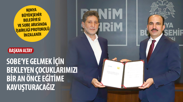 Konya Büyükşehir Belediyesi ve SOBE Arasında İşbirliği Protokolü İmzalandı 