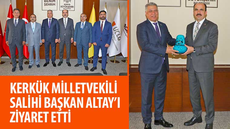 Kerkük Milletvekili Salihi Başkan Altay'ı Ziyaret Etti