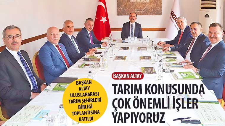 Başkan Altay: 'Tarım Konusunda Çok Önemli İşler Yapıyoruz'