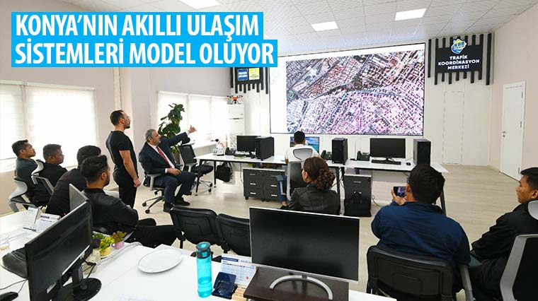 Konya'nın Akıllı Ulaşım Sistemleri Model Oluyor 