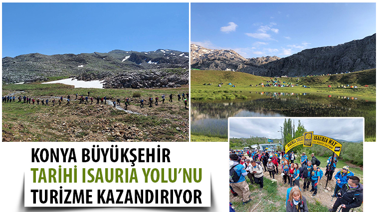 Konya Büyükşehir Tarihi Isauria Yolunu Turizme Kazandırıyor