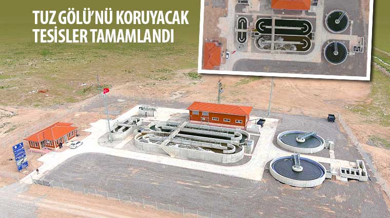 Tuz Gölü'nü Koruyacak Tesisler Tamamlandı