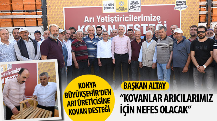 Başkan Altay: 'Kovanlar Arıcılarımız İçin Nefes Olacak'