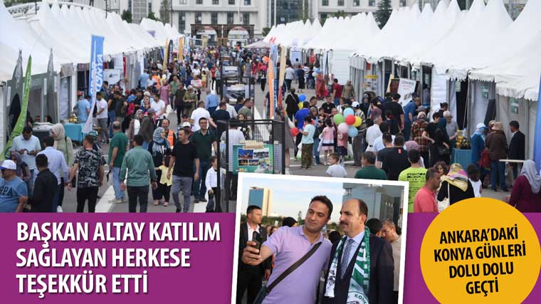 Ankara'daki Konya Günleri Dolu Dolu Geçti