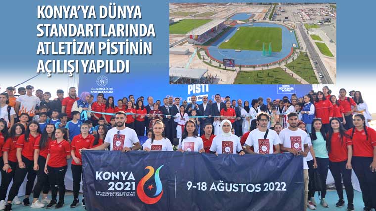 Konya'ya Dünya Standartlarında Atletizm Pistinin Açılışı Yapıldı