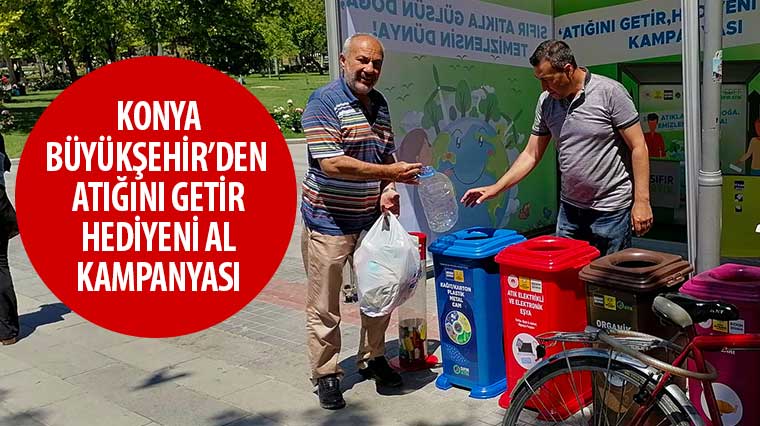 Konya Büyükşehir'den 'Atığını Getir Hediyeni Al' Kampanyası
