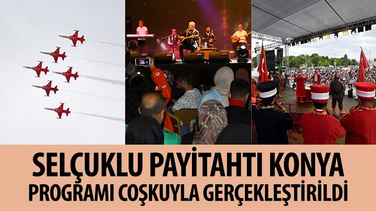 'Selçuklu Payitahtı Konya' Programı Coşkuyla Gerçekleştirildi