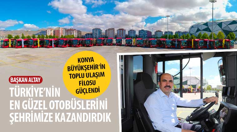 Başkan Altay: 'Türkiye'nin En Güzel Otobüslerini Şehrimize Kazandırdık'