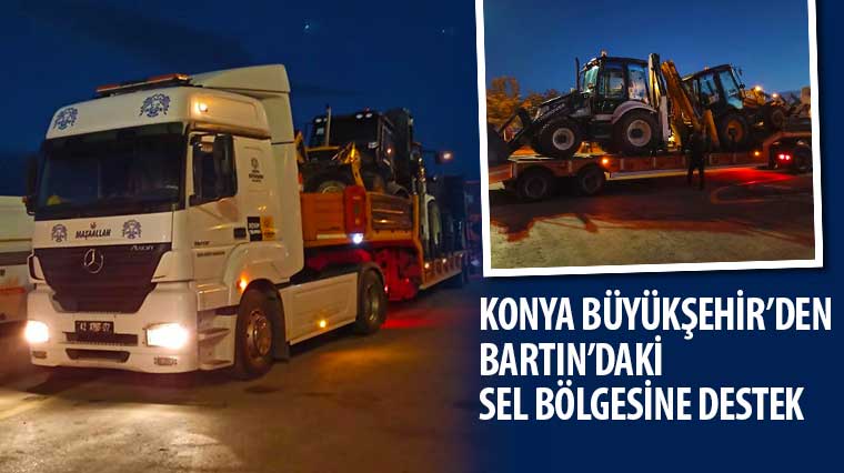 Konya Büyükşehir'den Bartın'daki Sel Bölgesine Destek