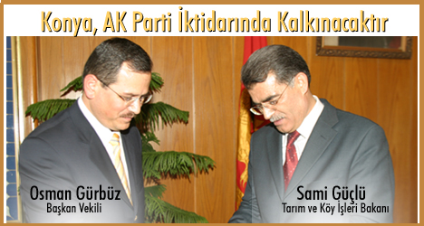 Tarım ve Köyişleri Bakanı Güçlü