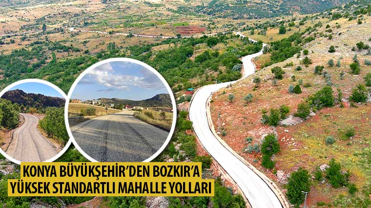 Konya Büyükşehir'den Bozkır'a Yüksek Standartlı Mahalle Yolları 