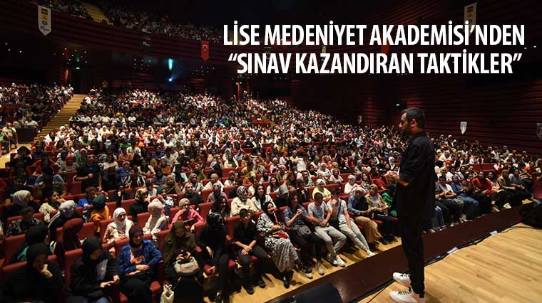 Lise Medeniyet Akademisi'nden 'Sınav Kazandıran Taktikler'