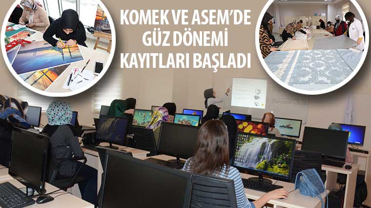 KOMEK ve ASEM'de Güz Dönemi Kayıtları Başladı
