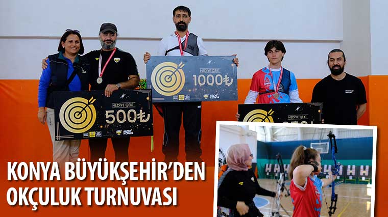 Konya Büyükşehir'den Okçuluk Turnuvası 