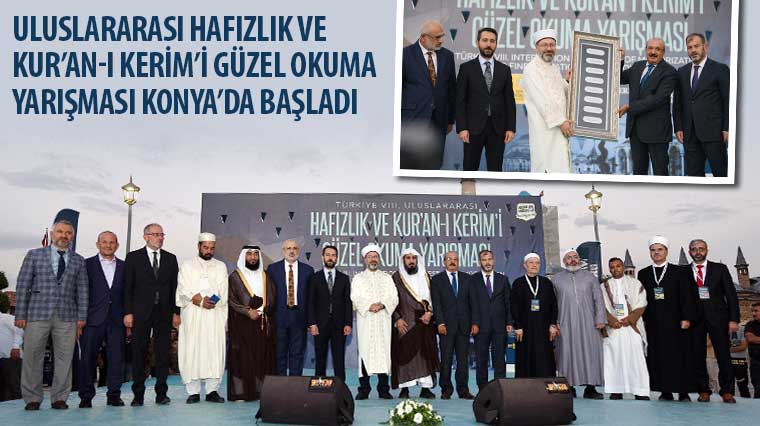 Uluslararası Hafızlık ve Kur'an-ı Kerim'i Güzel Okuma Yarışması Konya'da Başladı