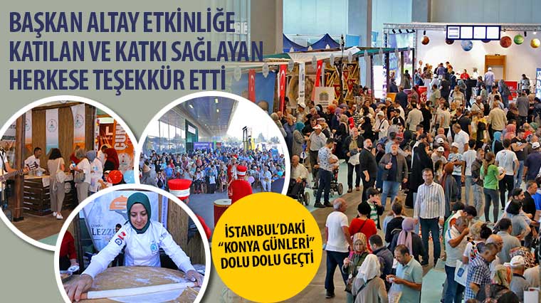 İstanbul'daki 'Konya Günleri' Dolu Dolu Geçti