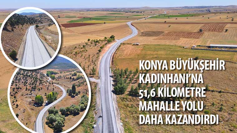 Konya Büyükşehir Kadınhanı'na 51,6 KM Mahalle Yolu Daha Kazandırdı