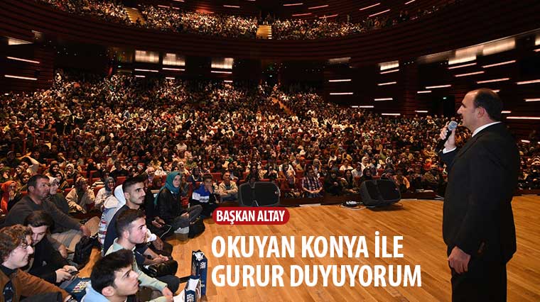 Başkan Altay: 'Okuyan Konya ile Gurur Duyuyorum'