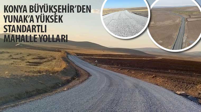 Konya Büyükşehir'den Yunak'a Yüksek Standartlı Mahalle Yolları