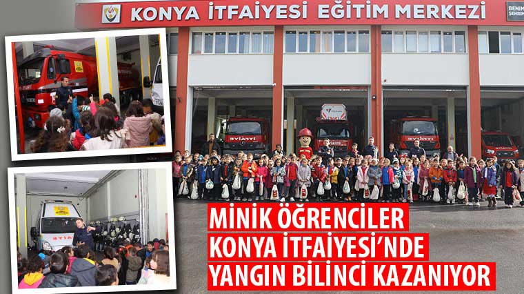 Minik Öğrenciler Konya İtfaiyesi'nde Yangın Bilinci Kazanıyor