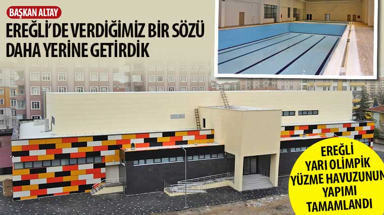 Başkan Altay: 'Ereğli'de Verdiğimiz Bir Sözü Daha Yerine Getirdik' 