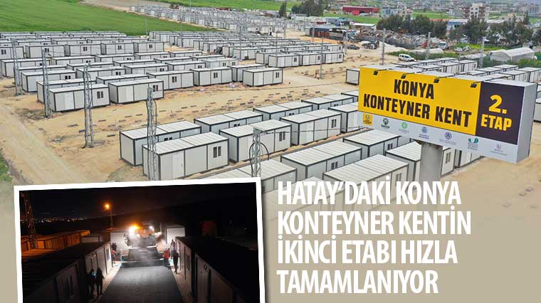 Hatay'daki Konya Konteyner Kentin İkinci Etabı Hızla Tamamlanıyor