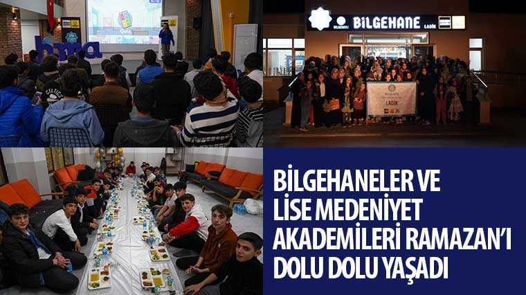 Bilgehaneler ve Lise Medeniyet Akademileri Ramazan'ı Dolu Dolu Yaşadı 