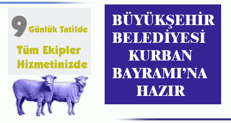 Büyükşehir Belediyesi Kurban Bayramı'na Hazır