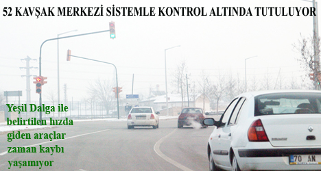 52 Kavşakta Yeşil Dalga Modülü Uygulanıyor