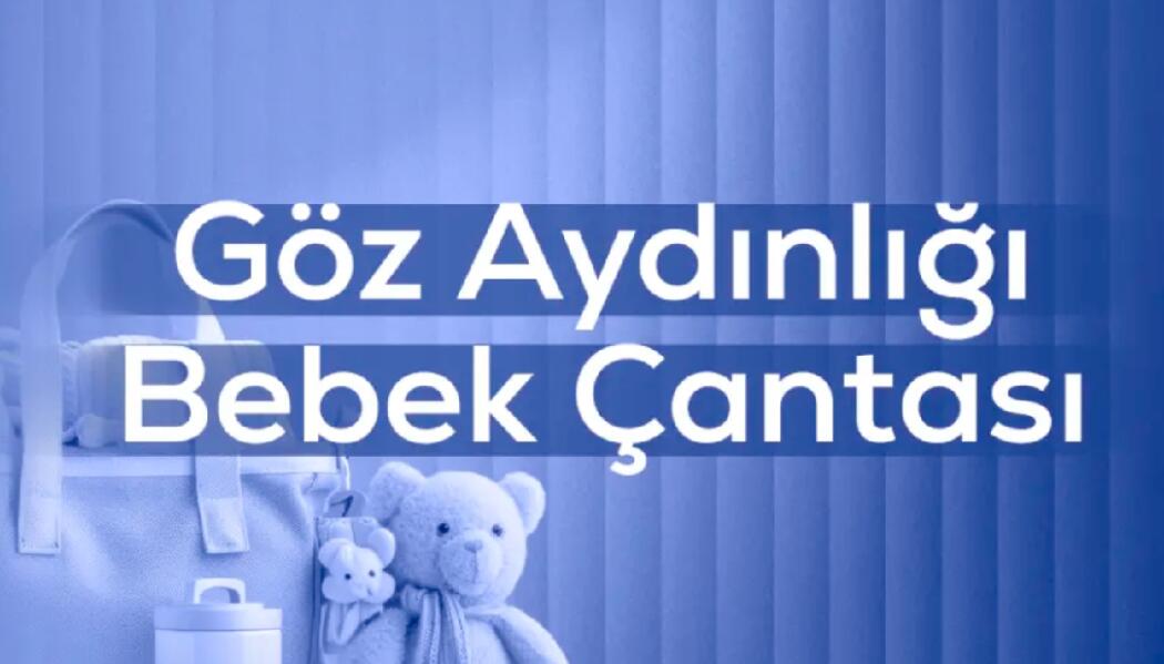 GÖZ AYDINLIĞI BEBEK ÇANTASI faaliyet gorseli