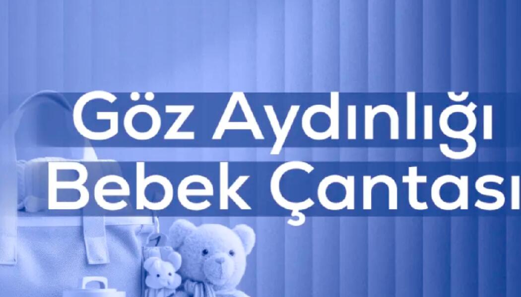 GÖZ AYDINLIĞI BEBEK ÇANTASI faaliyet gorseli