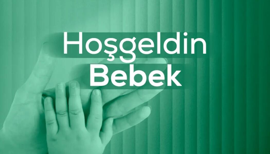 2026 YILI HOŞ GELDİN BEBEK DESTEĞİ faaliyet gorseli