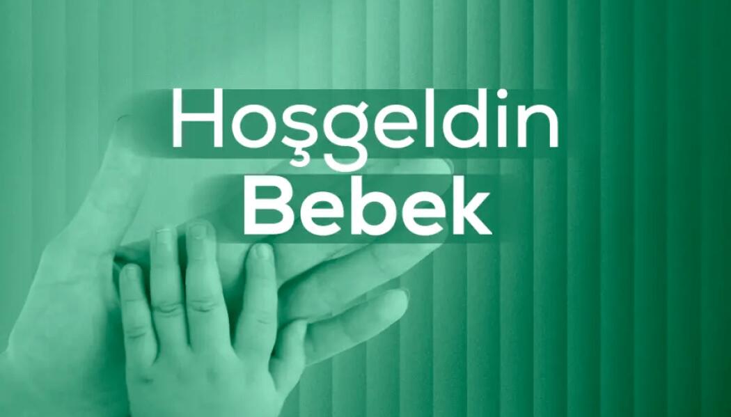 2026 YILI HOŞ GELDİN BEBEK DESTEĞİ faaliyet gorseli