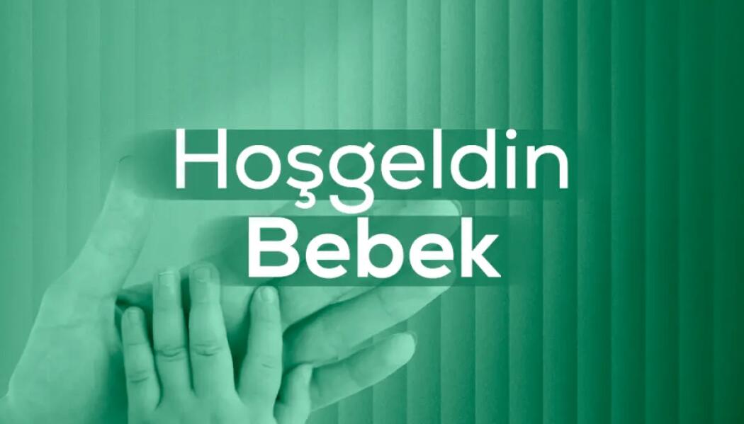 2026 YILI HOŞ GELDİN BEBEK DESTEĞİ faaliyet gorseli