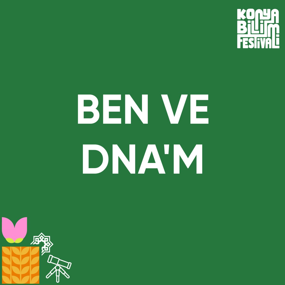 Ben ve DNA'm