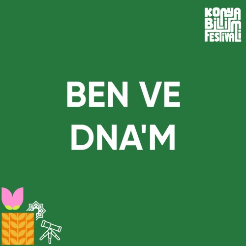 Ben ve DNA'm