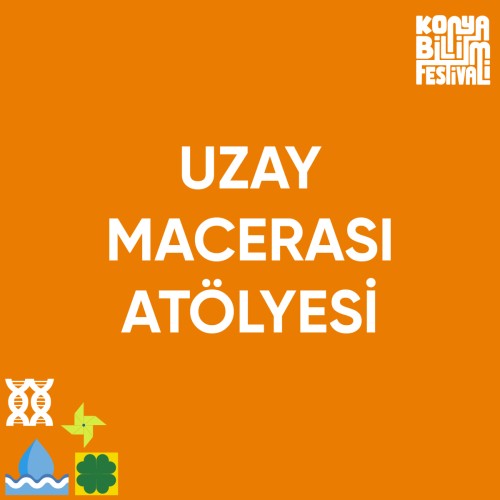 Uzay Macerası Atölyesi